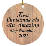 First Christmas As An Amazing Step Daughter 2021 - Circle Ornament C