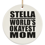 Stella World's Okayest Mom - Circle Ornament