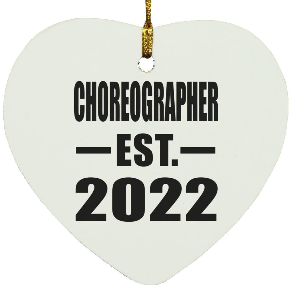 Choreographer Established EST. 2022 - Heart Ornament