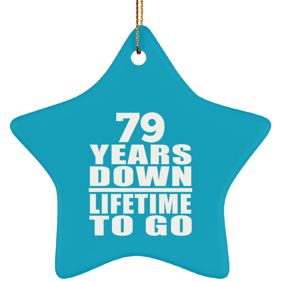 79th Anniversary 79 Years Down Lifetime To Go - Star Ornament