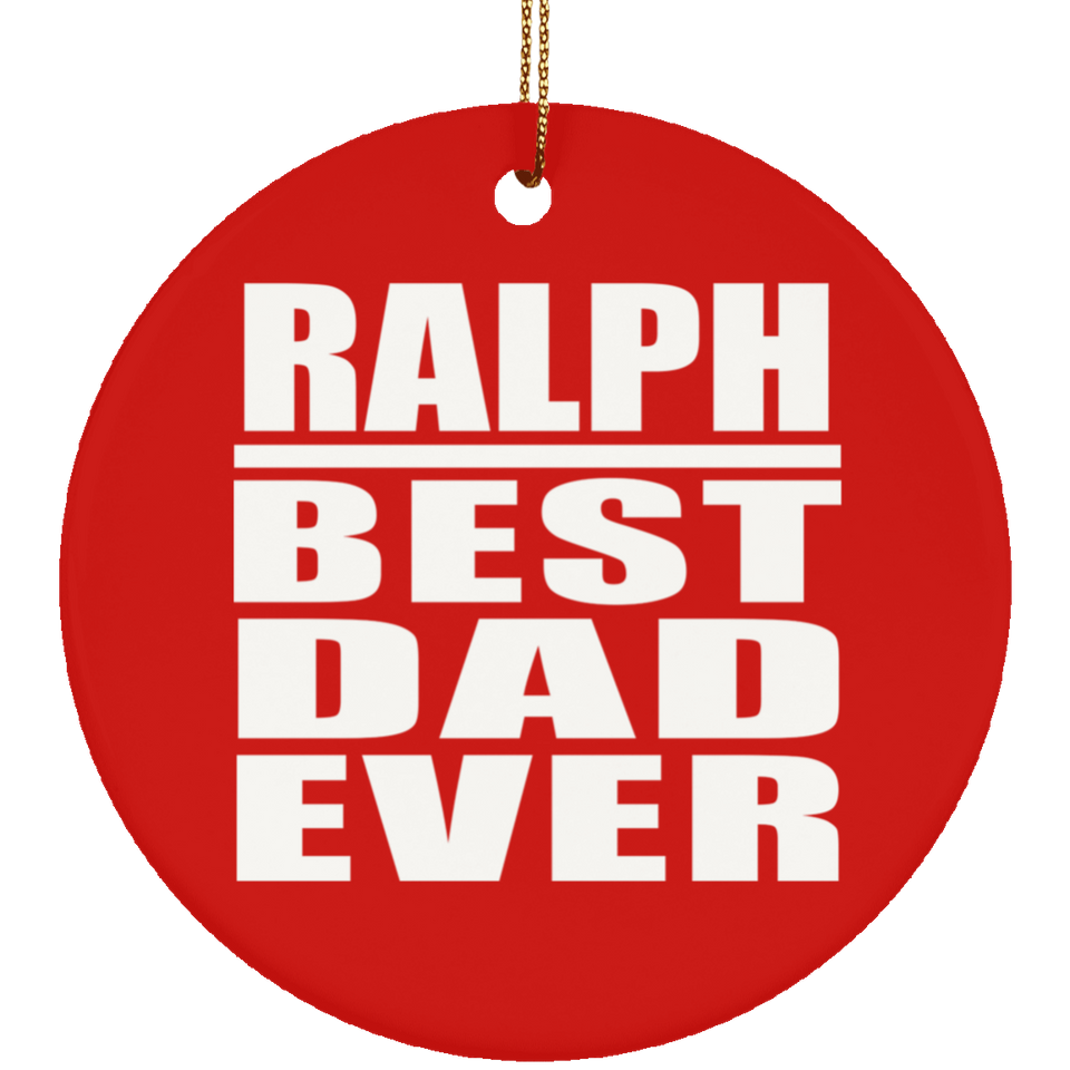 Ralph Best Dad Ever - Circle Ornament