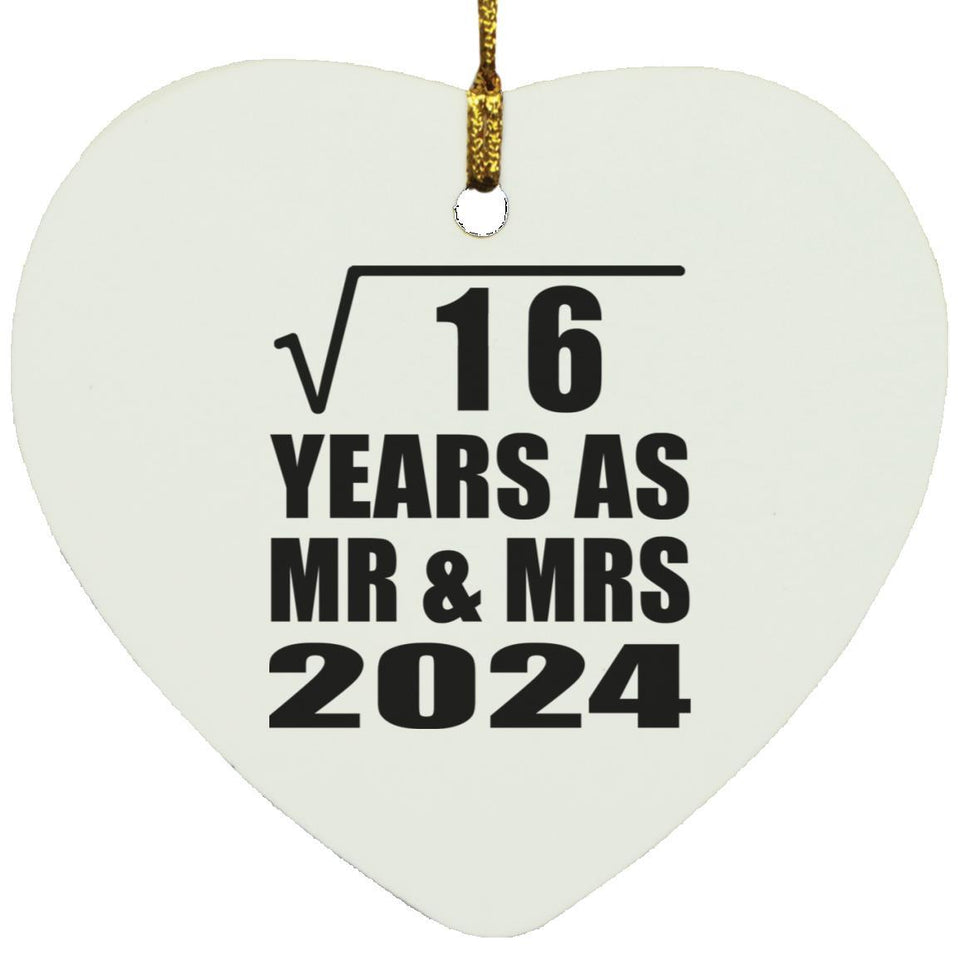 4th Anniversary Square Root of 16 Years As Mr & Mrs 2024 - Heart Ornament