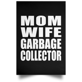 Mom Wife Garbage Collector - Poster Portrait