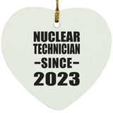 Nuclear Technician Since 2023 - Heart Ornament