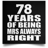 78th Anniversary 78 Years of Being Mrs Always Right - Poster Square