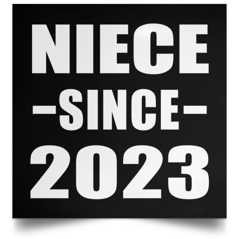Niece Since 2023 - Poster Square