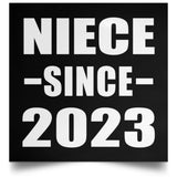 Niece Since 2023 - Poster Square