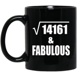 119th Birthday Square Root of 14161 & Fabulous - 11oz Coffee Mug Black