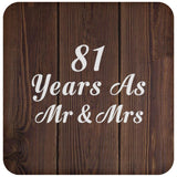 81st Anniversary 81 Years As Mr & Mrs - Drink Coaster D
