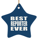 Best Reporter Ever - Star Ornament
