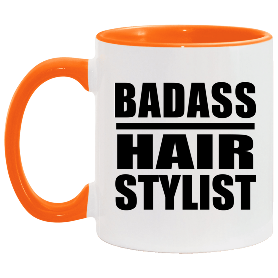 Badass Hair Stylist - 11oz Accent Mug Orange