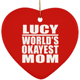 Lucy World's Okayest Mom - Heart Ornament