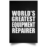 World's Greatest Equipment Repairer - Poster Portrait