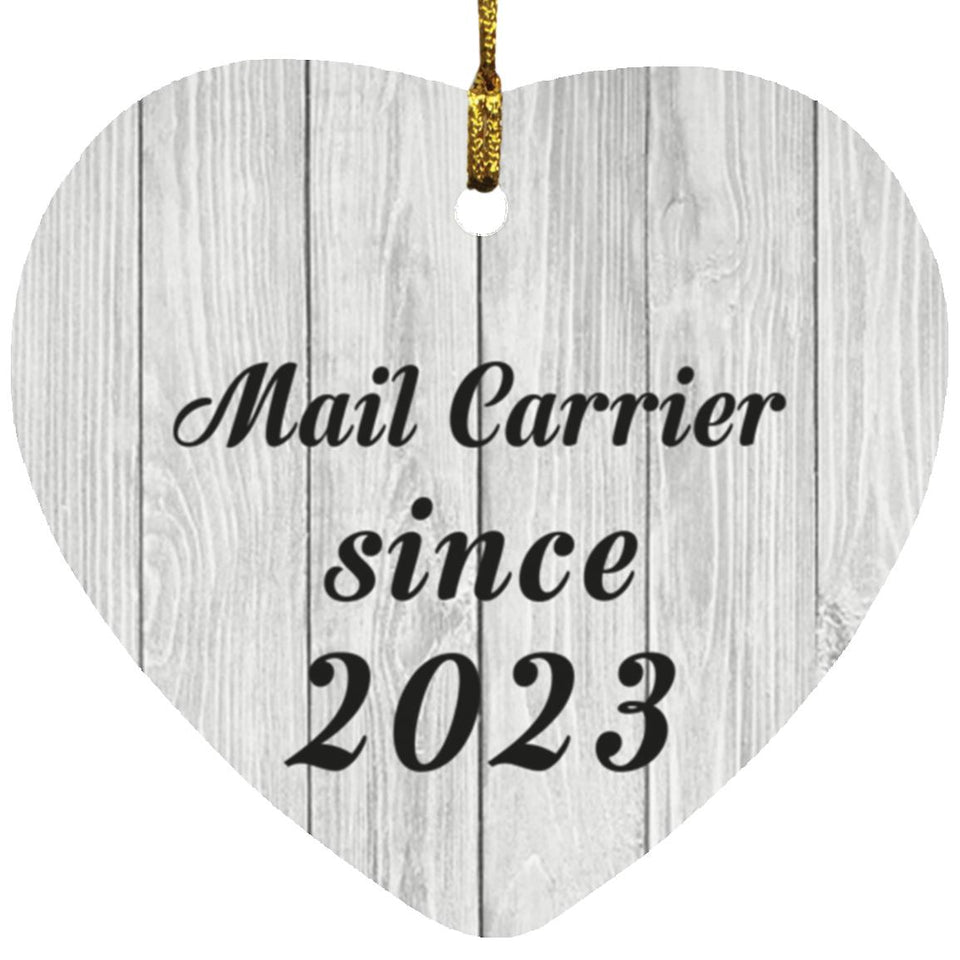 Mail Carrier Since 2023 - Heart Ornament F