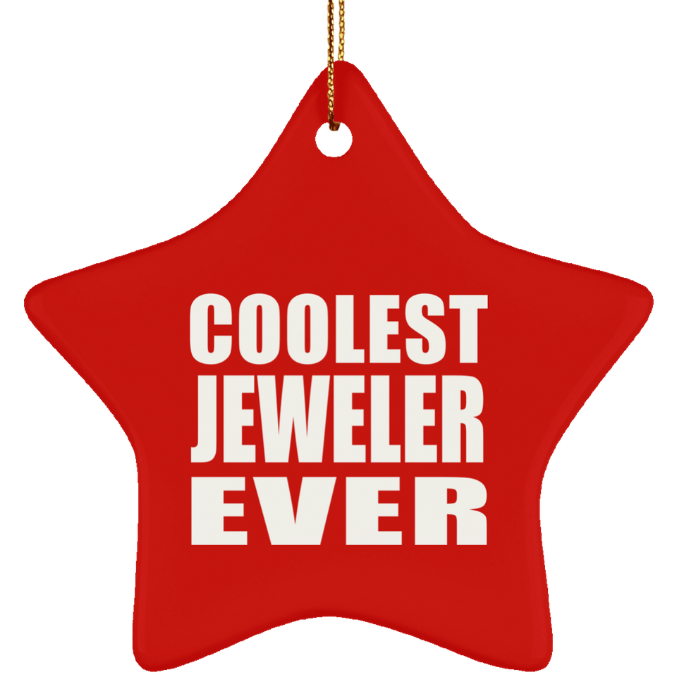 Coolest Jeweler Ever - Star Ornament