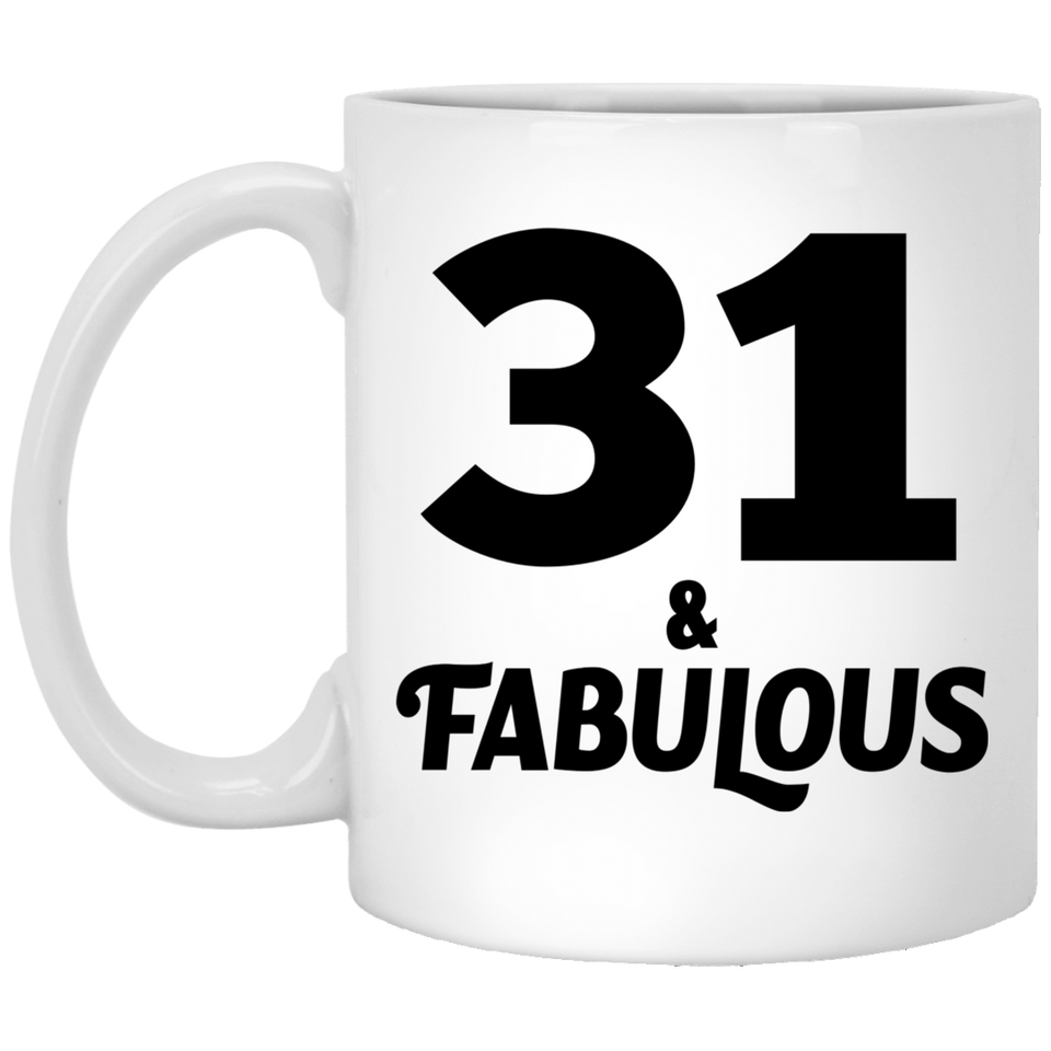 31st Birthday 31 & Fabulous - 11oz Coffee Mug