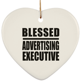 Blessed Advertising Executive - Heart Ornament
