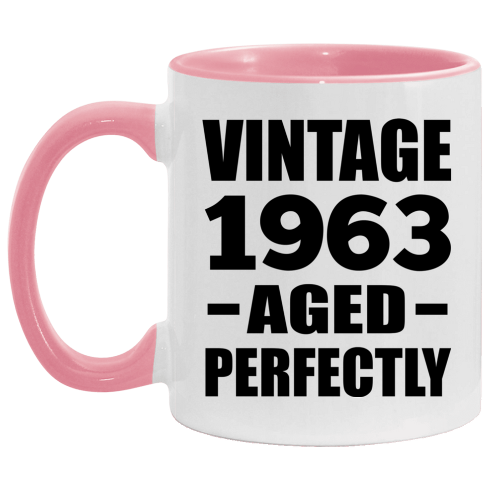 61st Birthday Vintage 1963 Aged Perfectly - 11oz Accent Mug Pink