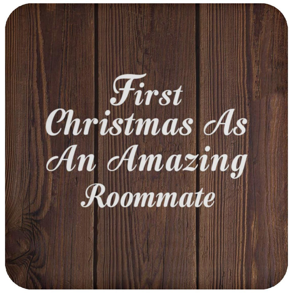 First Christmas As An Amazing Roommate - Drink Coaster D