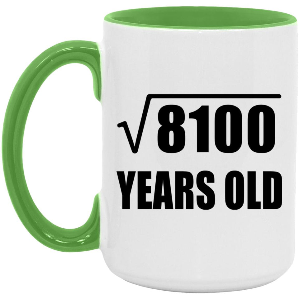 90th Birthday Square Root of 8100 Years Old - 15oz Accent Mug Green