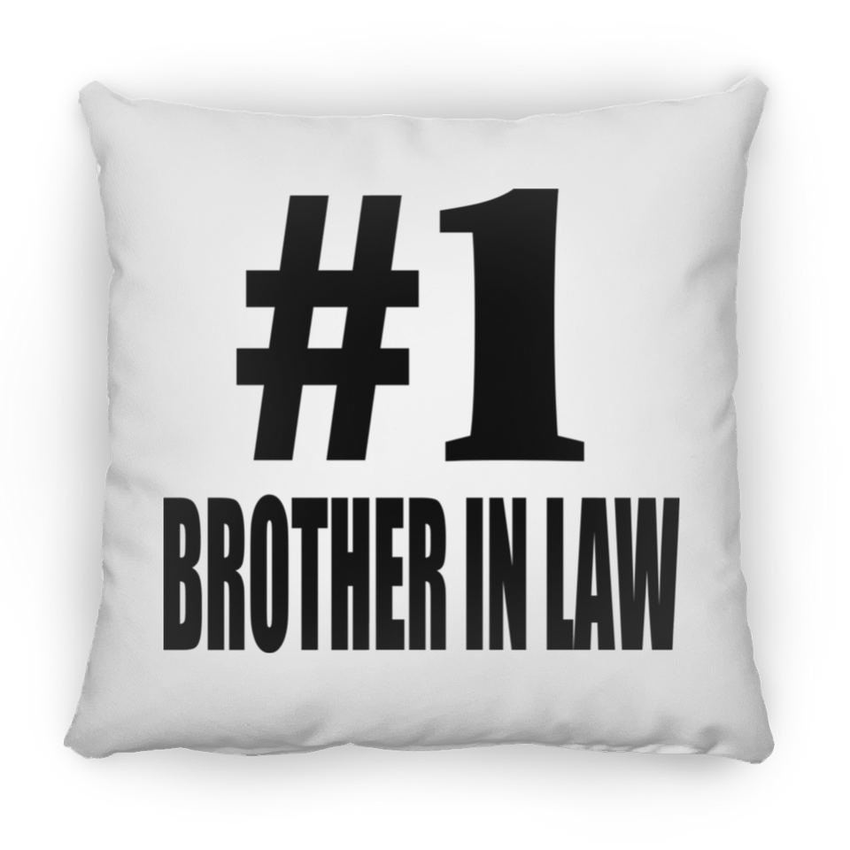 Number One #1 Brother In Law - Throw Pillow