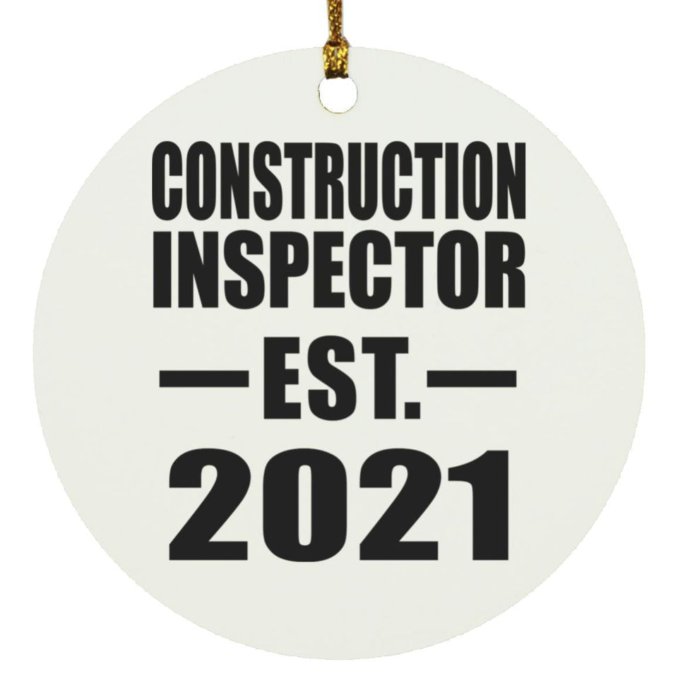Construction Inspector Established EST. 2021 - Circle Ornament