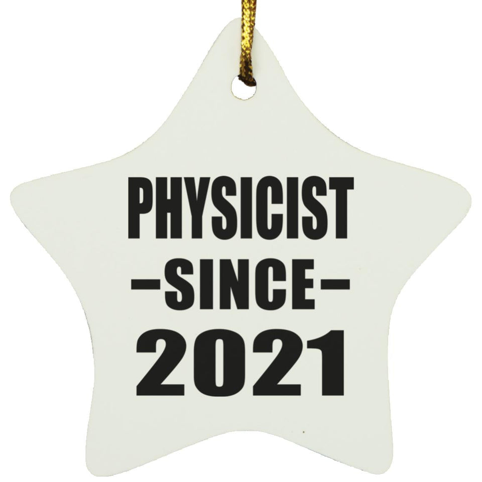 Physicist Since 2021 - Star Ornament