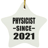 Physicist Since 2021 - Star Ornament