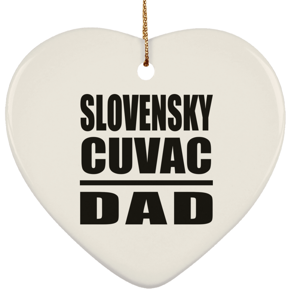 Slovensky Cuvac Dad - Heart Ornament