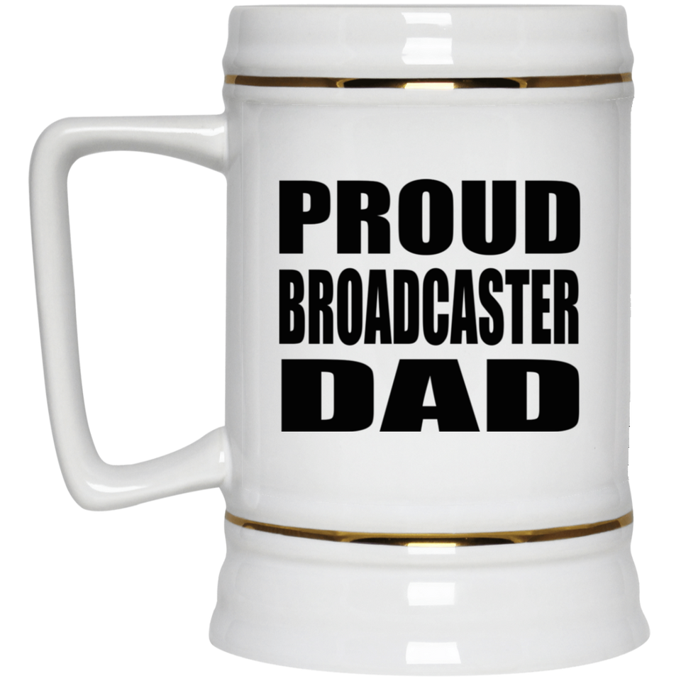 Proud Broadcaster Dad - Beer Stein