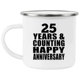 Happy 25th Anniversary 25 Years & Counting - 12oz Camping Mug