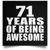 71st Birthday 71 Years Of Being Awesome - Poster Square