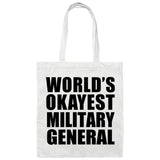 World's Okayest Military General - Tote Bag White