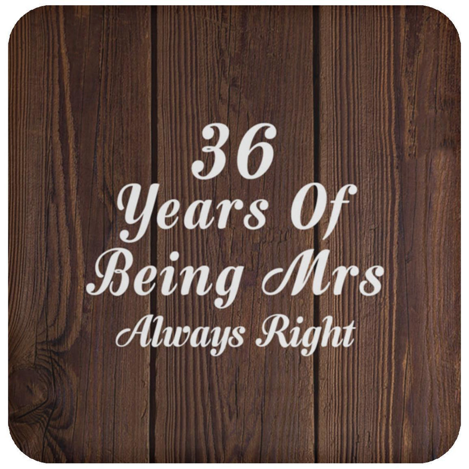 36th Anniversary 36 Years Of Being Mrs Always Right - Drink Coaster D