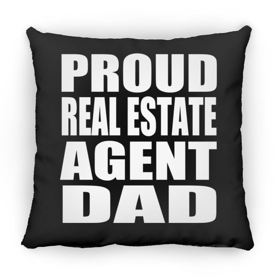 Proud Real Estate Agent Dad - Throw Pillow Black