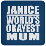 Janice World's Okayest Mum - Drink Coaster