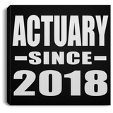 Actuary Since 2018 - Canvas Square