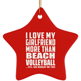 I Love My Girlfriend More Than Beach Volleyball - Star Ornament