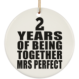 2nd Anniversary 2 Years Of Being Mrs Perfect - Circle Ornament