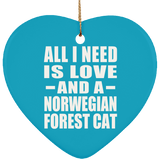 All I Need Is Love And A Norwegian Forest Cat - Heart Ornament
