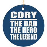 Cory The Dad The Hero The Legend - Circle Ornament