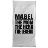 Mabel The Mom The Hero The Legend - Hand Towel