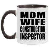Mom Wife Construction Inspector - 11oz Accent Mug Black