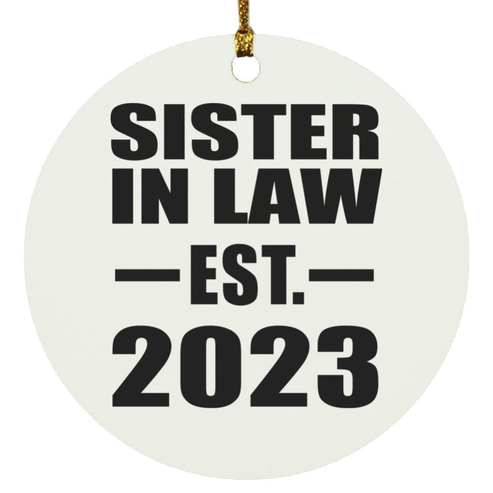 Sister In Law Established EST. 2023 - Circle Ornament