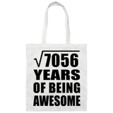 84th Birthday Square Root of 7056 Years of Being Awesome - Tote Bag White