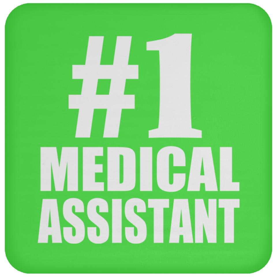 Number One #1 Medical Assistant - Drink Coaster