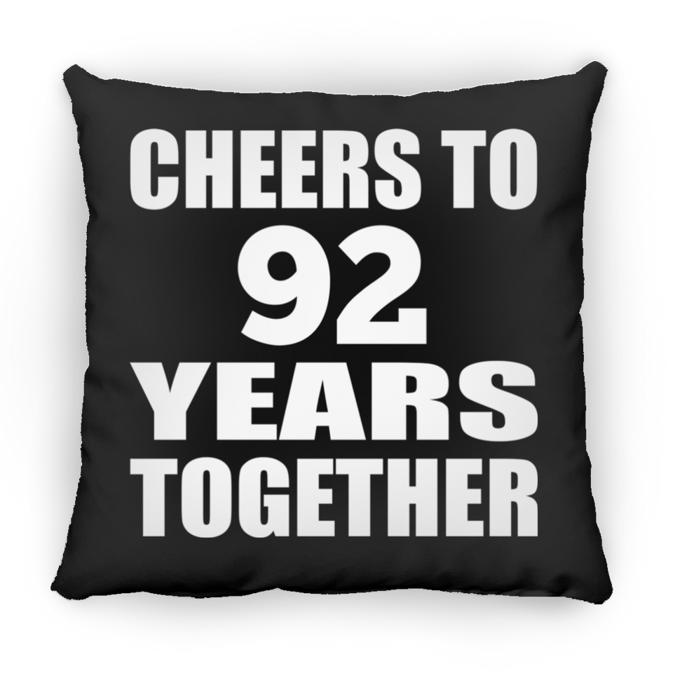 92nd Anniversary Cheers To 92 Years Together - Throw Pillow Black