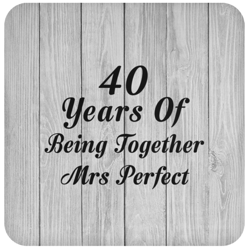 40th Anniversary 40 Years Of Being Mrs Perfect - Drink Coaster F