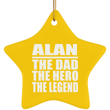 Alan The Dad The Hero The Legend - Star Ornament