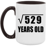 23rd Birthday Square Root of 529 Years Old - 15oz Accent Mug Black